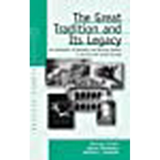 The Great Tradition and Its Legacy: The Evolution of Dramatic and Musical Theater in Austria and Central Europe (Austrian and Habsburg Studies, 4)