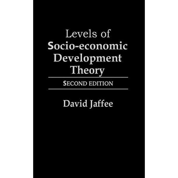 Levels Of Socio Economic Development Theory Second Edition Edition 2