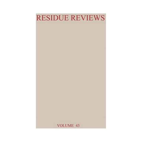 Reviews of Environmental Contamination a Residue Reviews: Residues of Pesticides and Other Contaminants in the Total Environment, Book 43, (Paperback)