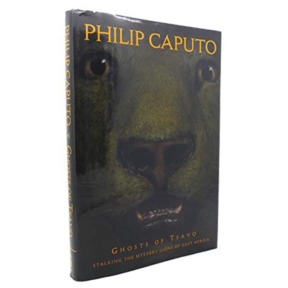 Pre-Owned Ghosts of Tsavo: Stalking the Mystery Lions of East Africa (Hardcover) 0792263626 9780792263623