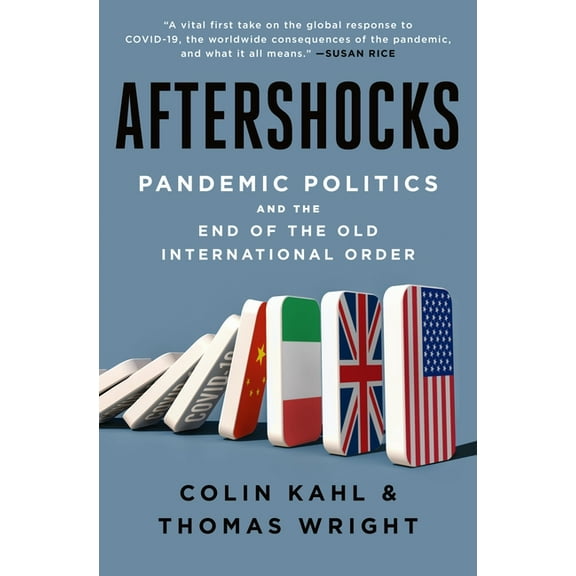 Aftershocks: Pandemic Politics and the End of the Old International Order, (Hardcover)