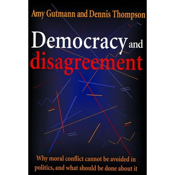 Democracy and Disagreement (Paperback)