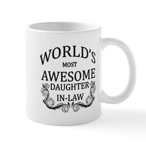 CafePress - World's Most Awesome Daughter In Law Mug - 11 oz Ceramic Mug - Novelty Coffee Tea Cup