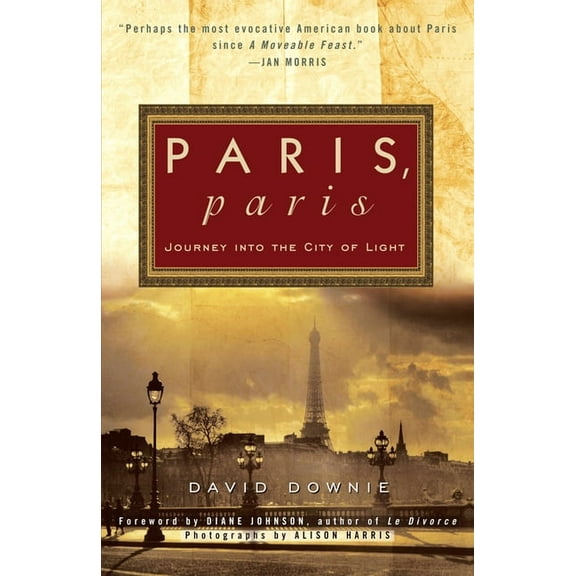 Paris, Paris: Journey into the City of Light, (Paperback)