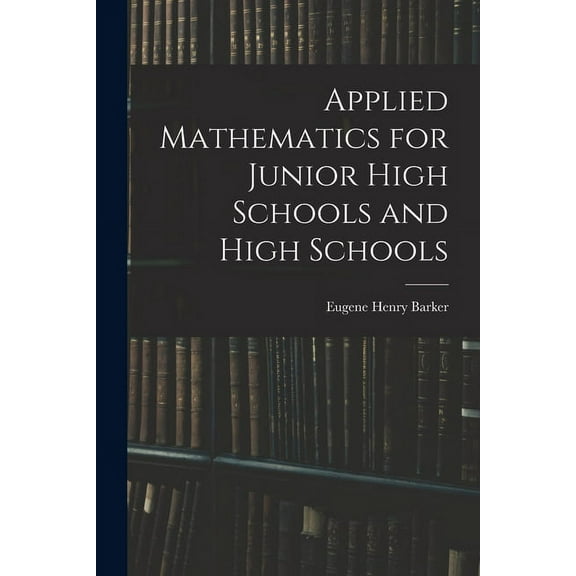 Applied Mathematics for Junior High Schools and High Schools (Paperback)