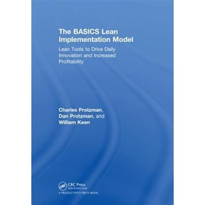 Pre-Owned The BASICS Lean(TM) Implementation Model: Lean Tools to Drive Daily Innovation and Increased Profitability, (Hardcover)