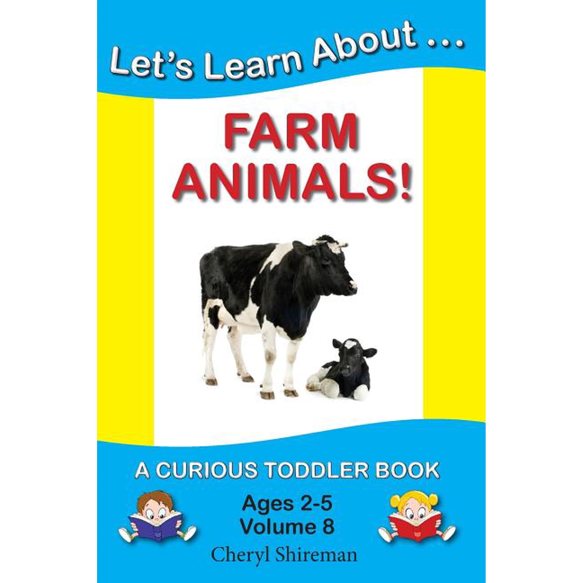 Let s Learn About...Farm Animals!: A Curious Toddler Book (Paperback)