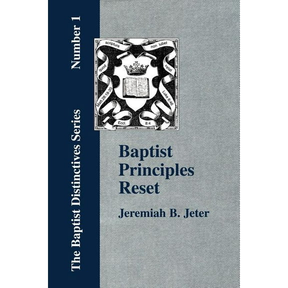 Baptist Principles Reset (Paperback)