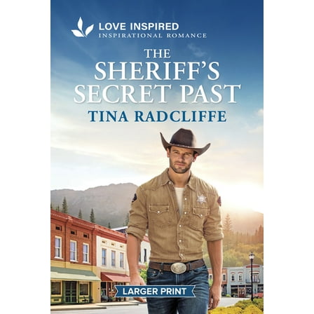 Aspen Creek Cowboys The Sheriff's Secret Past: An Uplifting Inspirational Romance, Book 1, (Paperback)