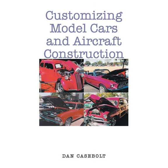 Customizing Model Cars and Aircraft Construction (Paperback)
