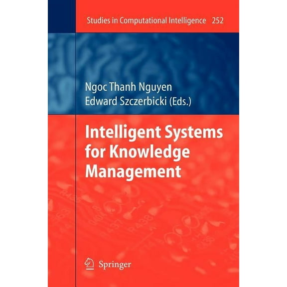 Studies in Computational Intelligence Intelligent Systems for Knowledge Management, Book 252, (Paperback)