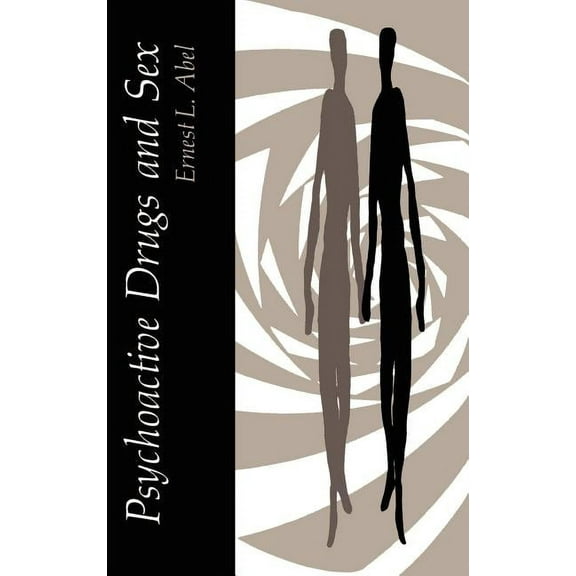 Psychoactive Drugs and Sex, (Hardcover)