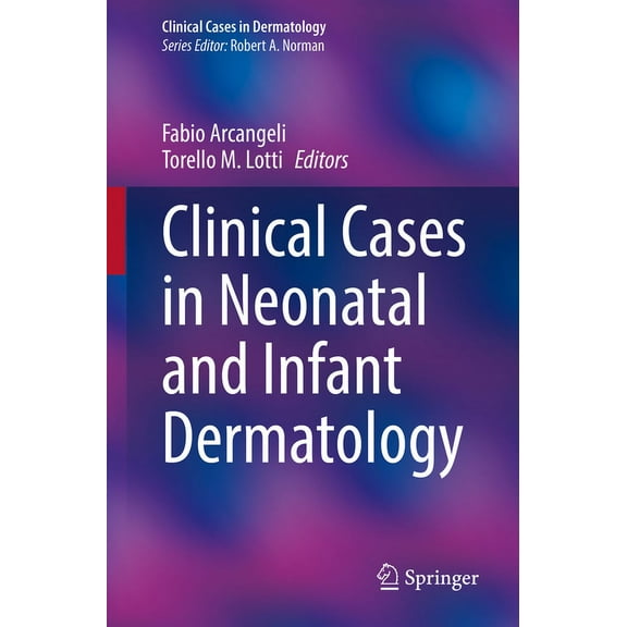 Clinical Cases in Dermatology Clinical Cases in Neonatal and Infant Dermatology, (Paperback)