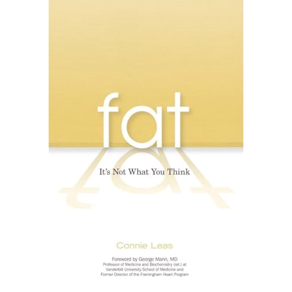 Pre-Owned Fat: It's Not What You Think (Paperback) 1591026121 9781591026129