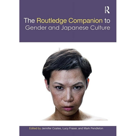Routledge Companions to Gender The Routledge Companion to Gender and Japanese Culture, (Paperback)