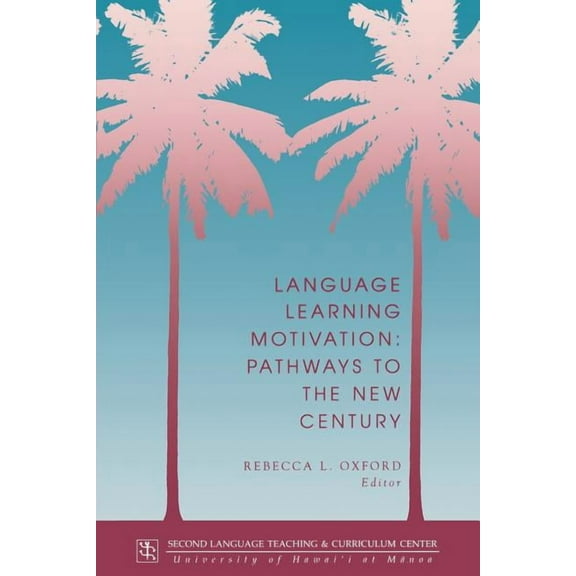 Language Learning Motivation : Pathways to the New Century
