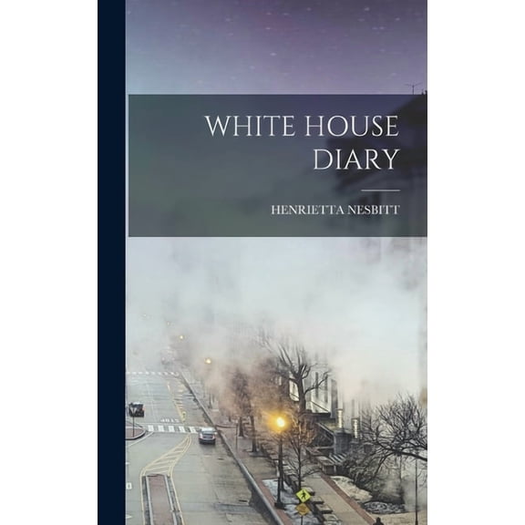 White House Diary, (Hardcover)