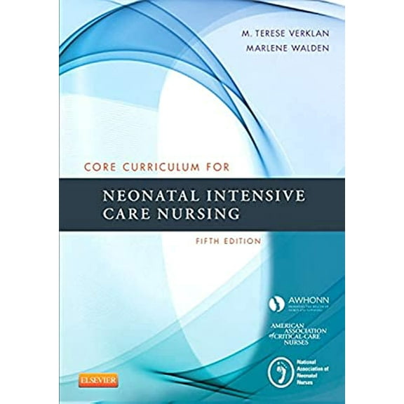 Pre-Owned Core Curriculum for Neonatal Intensive Care Nursing, 5e Paperback
