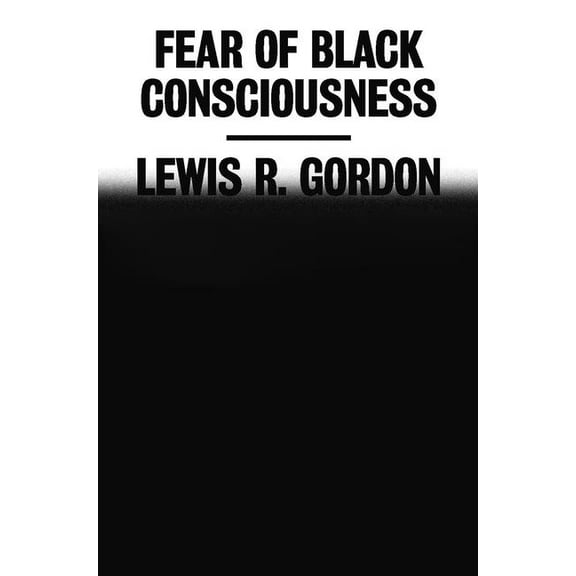 Fear of Black Consciousness (Hardcover)
