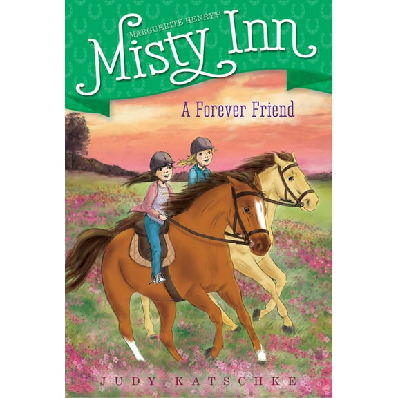 Marguerite Henry's Misty Inn: A Forever Friend (Series #5) (Paperback)