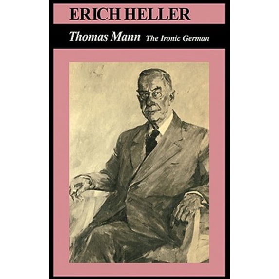 Pre-Owned Thomas Mann: The Ironic German, (Paperback)