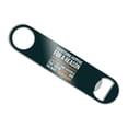 thumbnail image 1 of Everything Happens For a Reason Sometimes That Reason Is That You're Stupid and You Make Bad Decisions Stainless Steel Vinyl Covered Flat Bartender Speed Bar Bottle Opener, 1 of 3