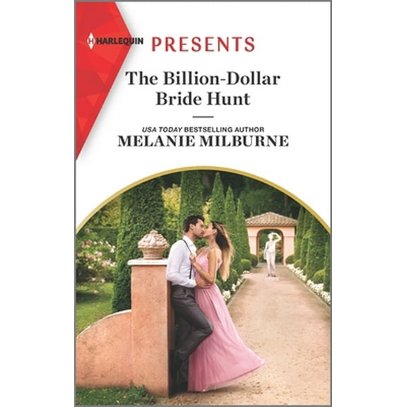 Pre-Owned The Billion-Dollar Bride Hunt: An Uplifting International Romance (Mass Market Paperback) 1335567828 9781335567826