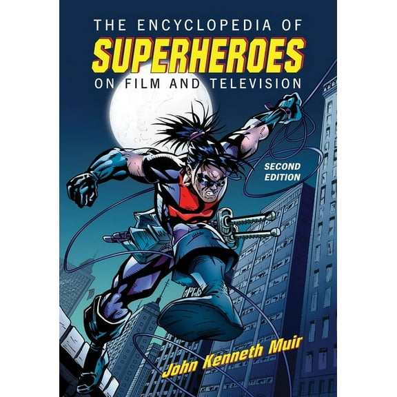 The Encyclopedia of Superheroes on Film and Television, 2d ed., (Paperback)