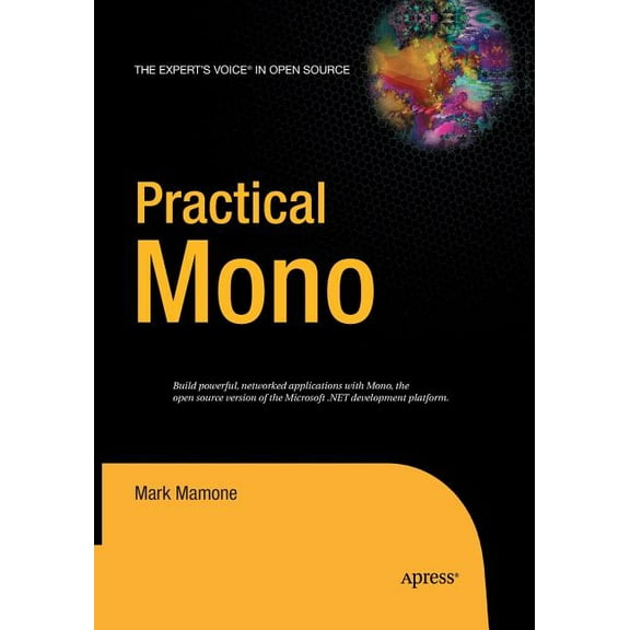 Expert's Voice in Open Source Practical Mono, (Paperback)