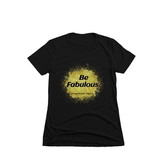 Be Fabulous Affirmation T-shirt