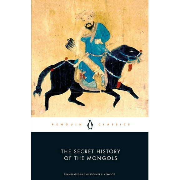 The Secret History of the Mongols, (Paperback)