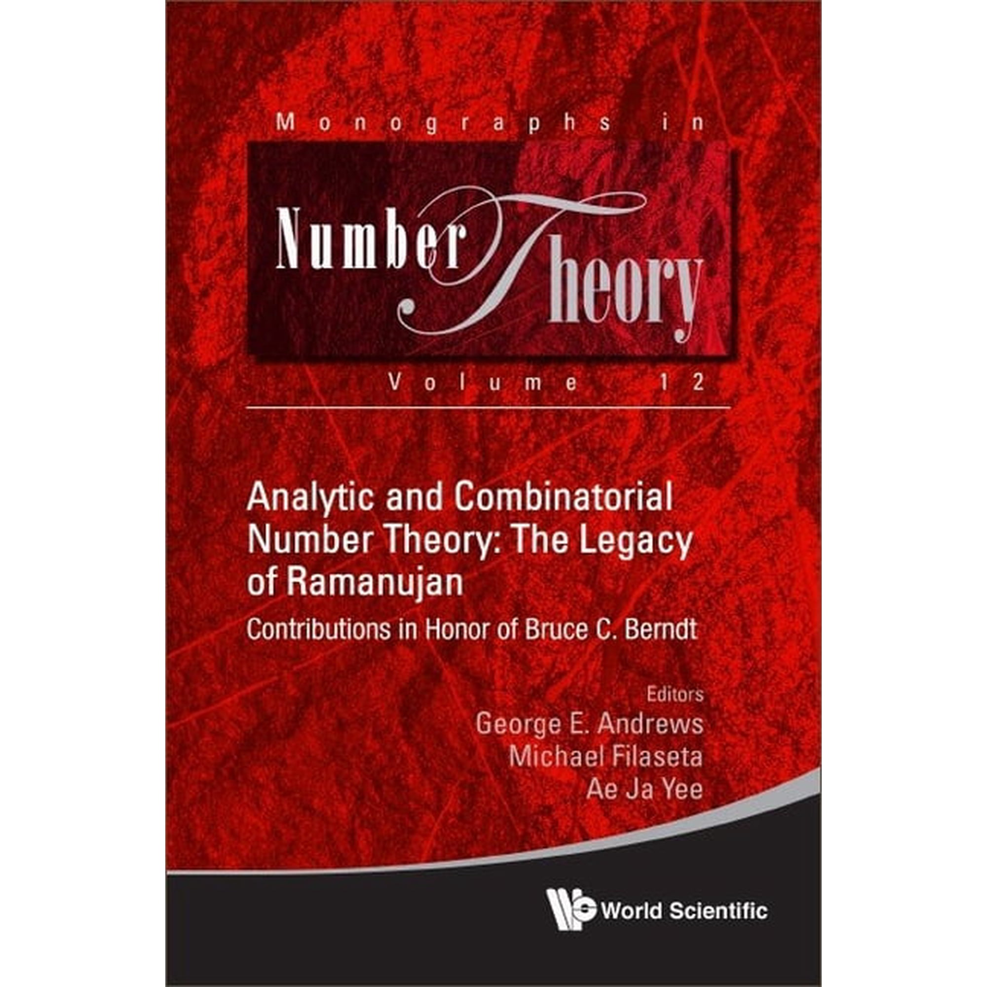 Monographs in Number Theory Analytic and Combinatorial Number Theory: Legacy Ramanujan, (Hardcover)