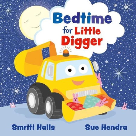 Smriti Halls Bedtime for Little Digger (Hardcover)