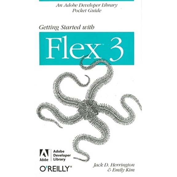 Pre-Owned Pocket Reference (O'Reilly): Getting Started with Flex 3: An Adobe Developer Library Pocket Guide for Developers (Paperback)