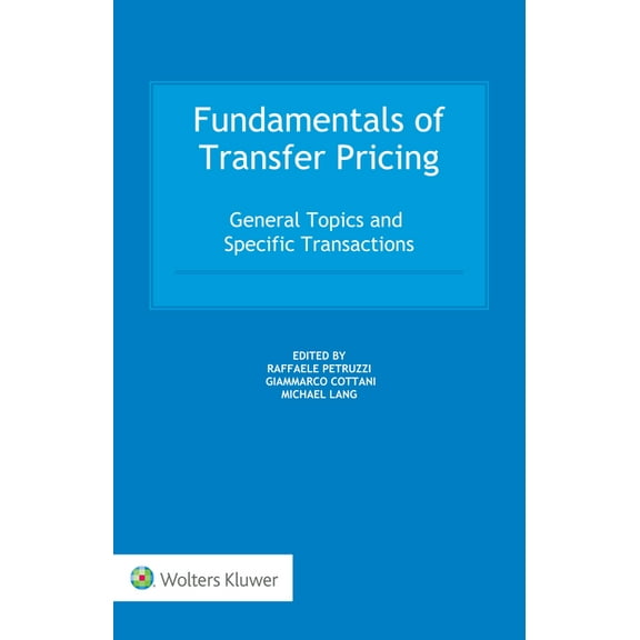 Fundamentals of Transfer Pricing: General Topics and Specific Transactions, (Hardcover)