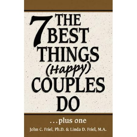 The 7 Best Things (Happy) Couples Do