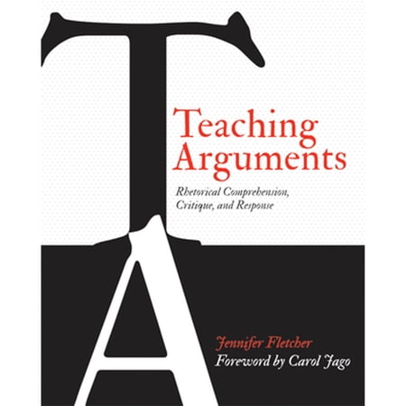 Pre-Owned Teaching Arguments: Rhetorical Comprehension, Critique, and Response (Paperback) 1571109994 9781571109996
