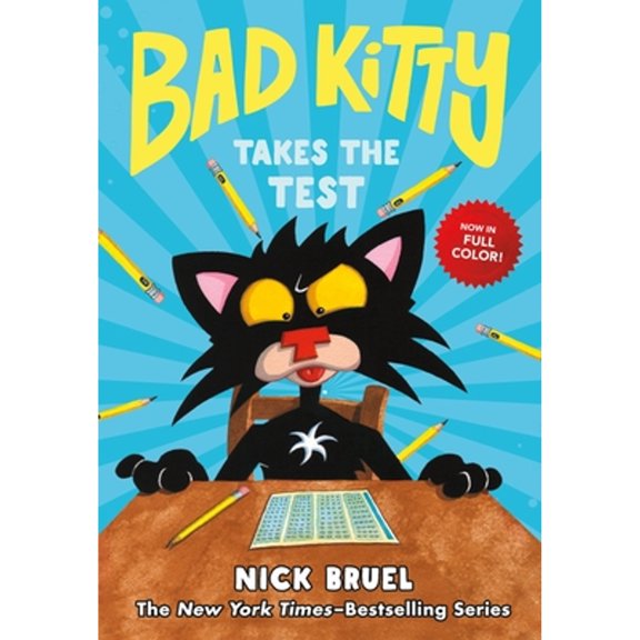 Pre-Owned Bad Kitty Takes the Test (Full-Color Edition) (Hardcover) by Nick Bruel