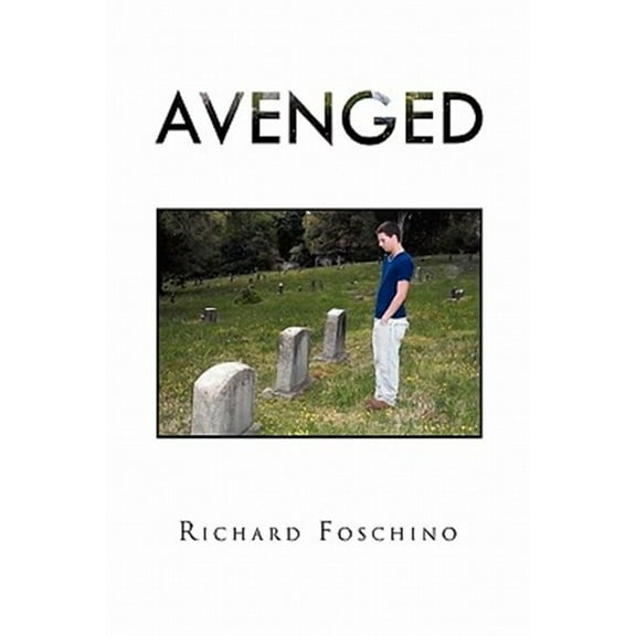 Avenged (Paperback) by Richard Foschino