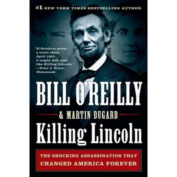 Pre-Owned Killing Lincoln: The Shocking Assassination That Changed America Forever (Paperback) 1250012163 9781250012166