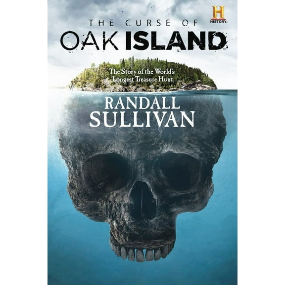 The Curse of Oak Island: The Story of the World's Longest Treasure Hunt (Hardcover)