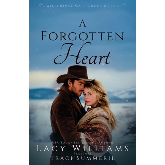 Wind River Mail-Order Brides A Forgotten Heart, Book 5, (Paperback)