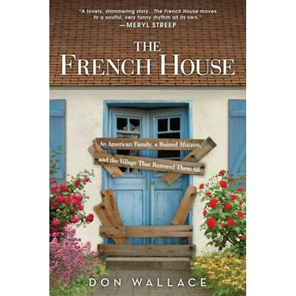 Pre-Owned The French House (Paperback) 1402293313 9781402293313