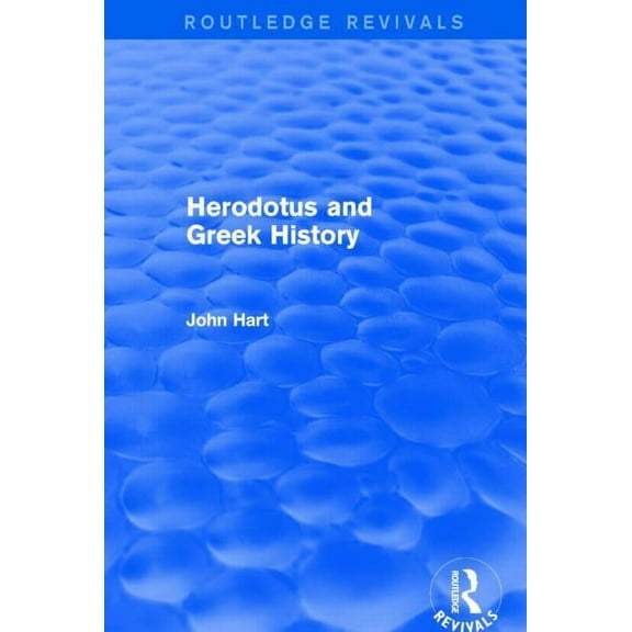 Routledge Revivals Herodotus and Greek History (Routledge Revivals), (Paperback)
