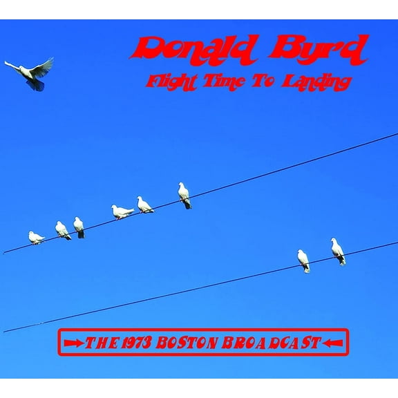 Donald Byrd - Flight Time To Landing- The 73 Boston Broadcast [CD]