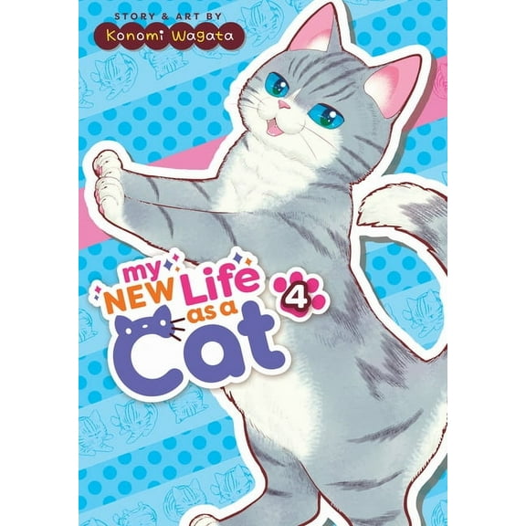 My New Life as a Cat: My New Life as a Cat Vol. 4 (Series #4) (Paperback)