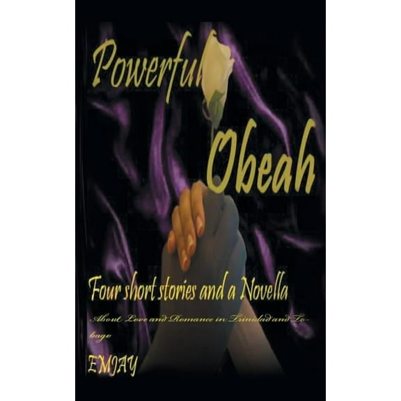 Powerful Obeah : A Glimpse of Love in the Caribbean