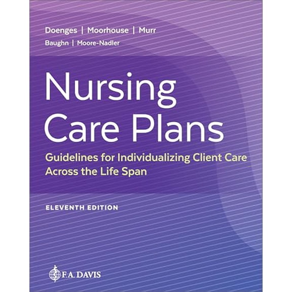 Pre-Owned Nursing Care Plans: Guidelines for Individualizing Client Care Across the Life Span, 9781719647465, 1719647461, Paperback, Eleventh edition
