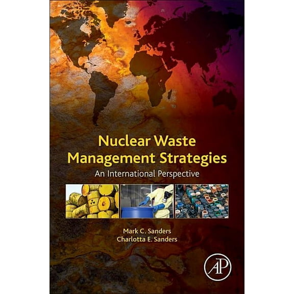 Nuclear Waste Management Strategies: An International Perspective, (Paperback)