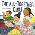 thumbnail image 1 of Pre-Owned The All-Together Quilt (Hardcover) 0375822046 9780375822049, 1 of 1